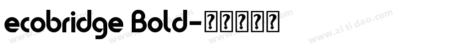 ecobridge Bold字体转换